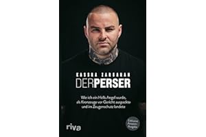 Der Perser: Wie ich ein Hells Angel wurde, als Kronzeuge vor Gericht auspackte und im Zeugenschutz landete. Exklusive Amazon-Ausgabe. Softcover