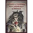 Le livre de recettes dont vous êtes le héros