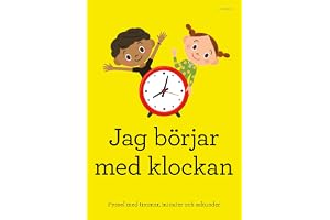 Jag börjar med klockan : pyssel med timmar, minuter och sekunder