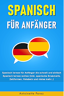 Spanisch Lernen Die 3 000 Wichtigsten Vokabeln Fur Anfanger Bonus Zahlreiche Ubungen Inkl Losungen Spanisch Lernen Fur Anfanger 2 Ebook Guides Language Amazon De Kindle Shop