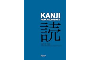Kanji para recordar 2: Guía sistemática para la lectura de los caracteres japoneses (fuera de colección)