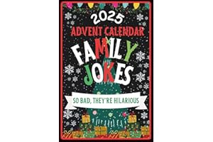 Advent Calendar 2025: Family Jokes: 24 Days of Festive Fun for Parents, Kids, Adults, Teens, Family-Friendly Humor, Great Gift for Men and Women