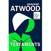 The Testaments: The Booker prize-winning sequel to The Handmaid&rsquo;s Tale