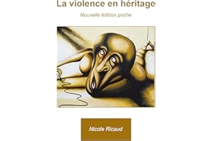 La violence en heritage: Terreur et fascination