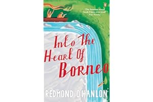 Into the Heart of Borneo: An Account of a Journey Made In 1983 to the Mountains of Batu Tiban with Ja [Idioma Inglés]