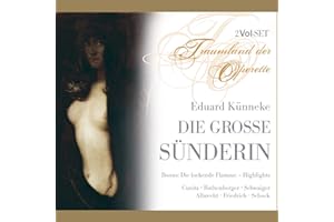 Eduard Künneke - Die Grosse Sünderin (Operette) (Gesamtaufnahme)