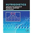 Nutrigenetics: Applying the Science of Personal Nutrition