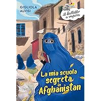 La mia scuola segreta in Afghanistan