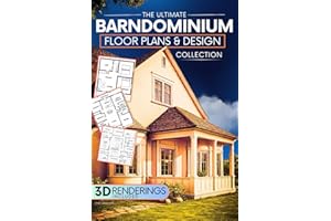 The Ultimate Barndominium Floor Plans & Design Collection: A Step-by-Step Guide to Building Your Dream Barn-Style Home | Stunning Layouts, DIY Hacks, and Smart Designs for Any Budget