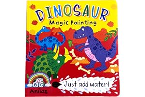 Anila's New Dinosaur Magic Painting Book. (Ideal for Children Aged 3-8).