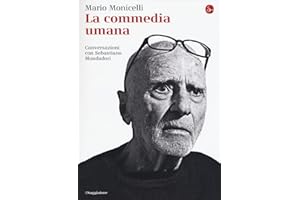 La commedia umana. Conversazioni con Sebastiano Mondadori