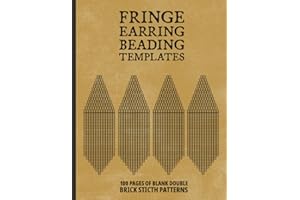 Fringe Earring Beading Templates: 100 Pages of Blank Double Brick Stitch Patterns