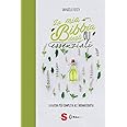 La mia bibbia degli oli essenziali. La guida più completa all'aromaterapia