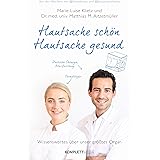 Ihre Haut Umarmt Sie Ein Leben Lang Was Sie Uber Ihre Pflege Wissen Sollten Amazon De Annett Groger Bucher