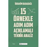 15 &Ouml;rnekle Adım Adım A&ccedil;ıklamalı Teknik Analiz