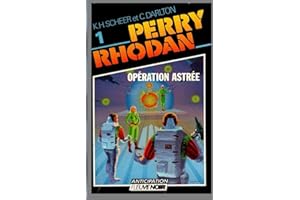 PERRY RHODAN OPERATION ASTREE N° 1: OPERATION ASTREE