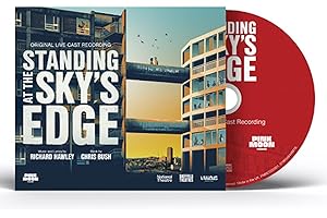 Standing At The Sky's Edge: A New Musical (Songs By Richard Hawley)