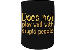 123t Stubby Holder Stubbie Holders Can Bottle Beer Cooler Does not Play Well Stupid People Funny Nov