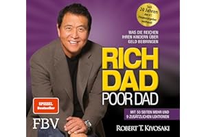 Rich Dad Poor Dad: Was die Reichen ihren Kindern über Geld beibringen