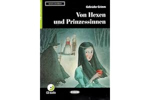 Von exen und prinzessinnen. Livello A1. Con app. Con Audio Scaricabile-Audio [Lingua tedesca]: Von Hexen und Prinzessinnen + Audio Scaricabile + App + ... Hexen und Prinzessinnen + CD + App + DeA LINK