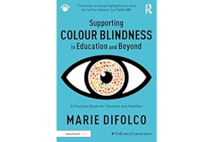 Supporting Colour Blindness in Education and Beyond: A Practical Guide for Teachers and Families