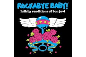 Rockabye Baby! Lullaby Renditions of Bon Jovi
