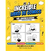 Mi Incre&iacute;ble Libro de C&oacute;mics: Crea C&oacute;mics y Superh&eacute;roes | Cuaderno de Vi&ntilde;etas y Actividades Creativas para Ni&ntilde;os de 6 a 12 A&ntilde;