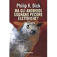 Ma gli androidi sognano pecore elettriche?