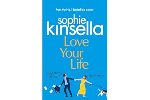 Love Your Life: The joyful and romantic new novel from the Sunday Times bestselling author