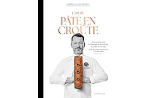 L'art du pâté en croûte: 60 recettes par le champion du monde de pâté en croute