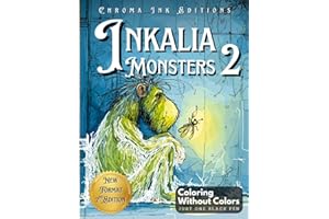 Inkalia: Cute Monsters 2 – Ink Tracing Coloring Book for Teens and Adults: Bring These Monsters to Life Using Only One Black Pen. A Wildly ... Experience (Inkalia Cozy Ink Tracing Edition)