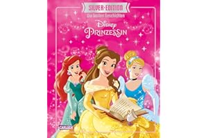 Disney Silver-Edition: Das große Buch mit den besten Geschichten - Disney Prinzessinnen: Vorlesebuch ab 4 Jahren mit Arielle, Jasmin, Cinderella, ... - Das große Buch mit den besten Geschichten)