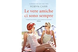 Le vere amiche ci sono sempre