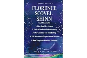 Florence Scovel Shinn Sammelband aller Fünf Werke: Lesen & Reflektieren, mit Platz für Notizen