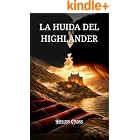 La huida del highlander (Highlanders n&ordm; 4)
