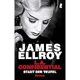 L.A. Confidential: Stadt der Teufel (Das L.A.-Quartett, Band 3)