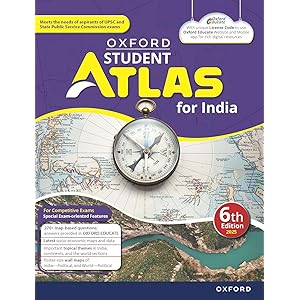 Oxford Student Atlas for India | 6th Edition | For UPSC and Competitive Exams | Latest Edition Paperback –January 2025
