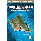 Oahu Revealed: The Ultimate Guide to Honolulu, Waikiki & Beyond