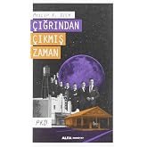 &Ccedil;ığrından &Ccedil;ıkmış Zaman