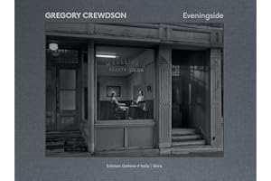 Gregory Crewdson: Eveningside 2012-2022