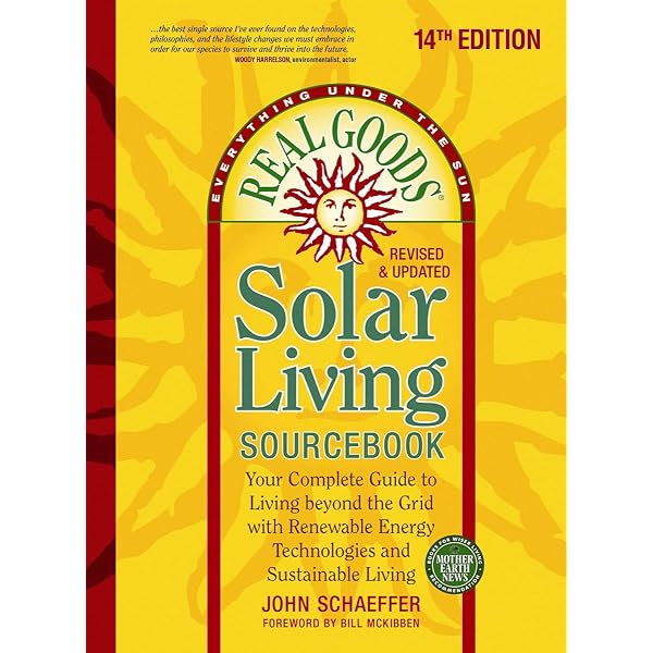 Buy Real Goods Solar Living Source Book: Your Complete Guide to Renezoable  Energy Technologies and Sustainable Living (REAL GOODS SOLAR LIVING BOOK)  Book Online at Low Prices in India | Real Goods
