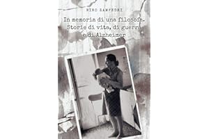 In memoria di una filosofa. Storie di vita, di guerra e di Alzheimer
