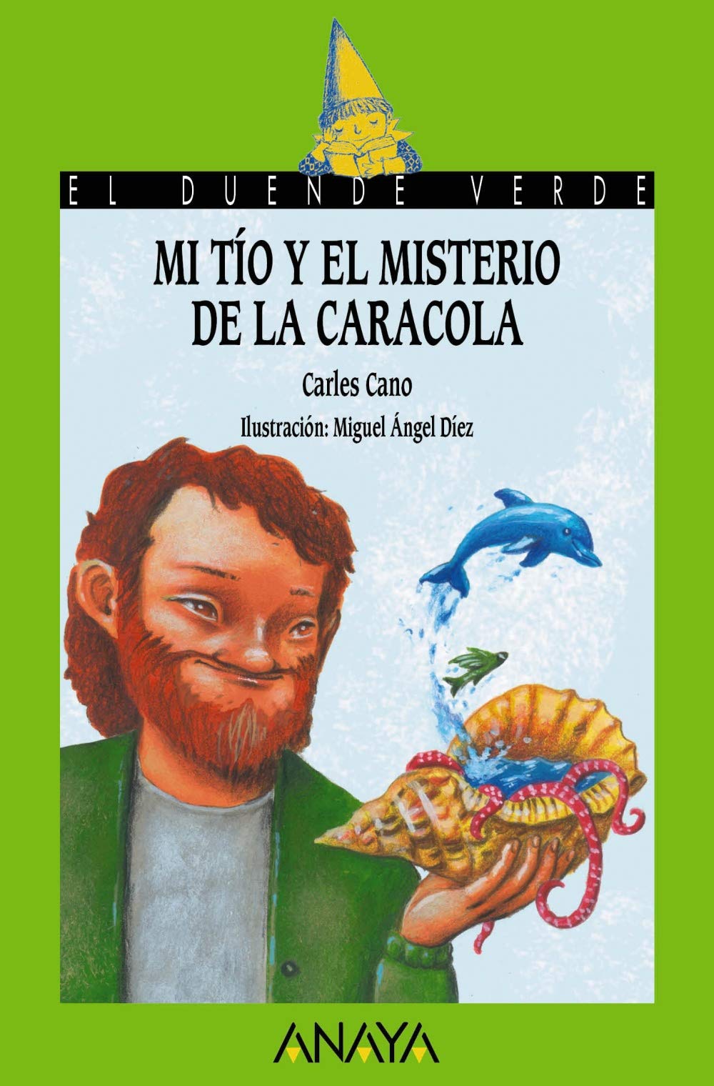 Mi tío y el misterio de la caracola - El Duende Verde)