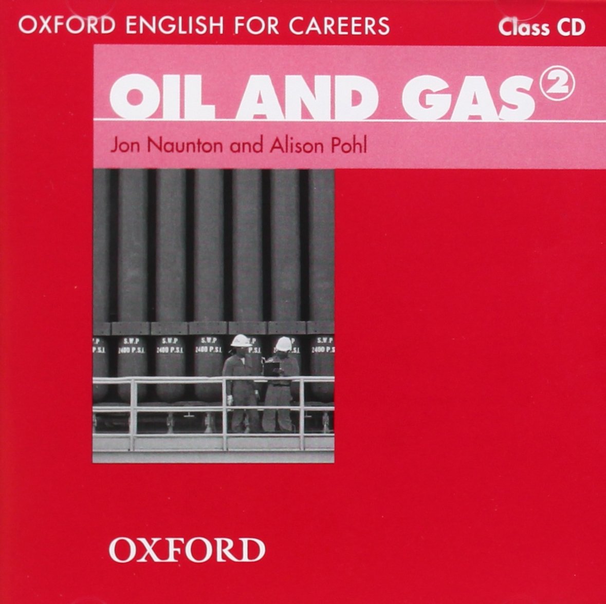 Oxford English for Careers: Oil and Gas 2: Oil & Gas 2. Class CD