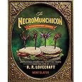 The Necromunchicon: Unspeakable Snacks & Terrifying Treats from the Lore of H. P. Lovecraft