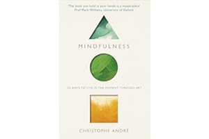 Mindfulness: 25 Ways to Live in the Moment Through Art