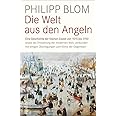 Die Welt aus den Angeln: Eine Geschichte der Kleinen Eiszeit von 1570 bis 1700 sowie der Entstehung der modernen Welt, verbun