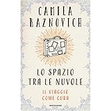 Lo spazio tra le nuvole. Il viaggio come cura
