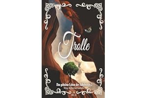 Trolle (Das geheime Leben der Fabelwesen)