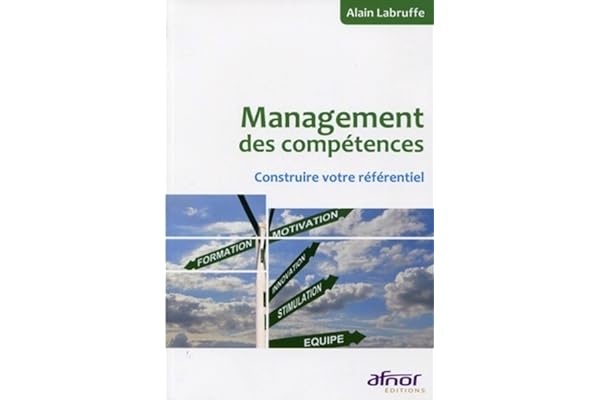 Management des compétences: Construire votre référentiel